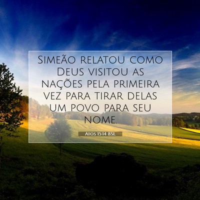 Picture 07 - Atos 15:14 BSL - Simeão relatou como Deus visitou as nações - Bible Verse Picture