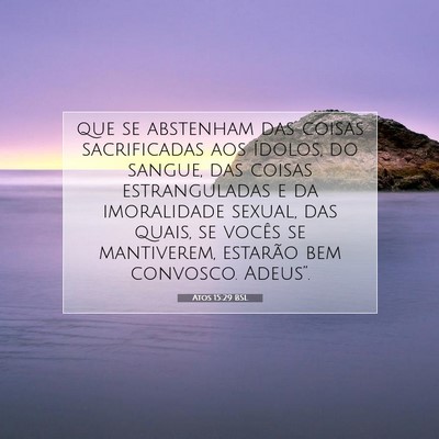 Picture 07 - Atos 15:29 BSL - que se abstenham das coisas sacrificadas aos - Bible Verse Picture