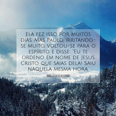 Picture 07 - Atos 16:18 BSL - Ela fez isso por muitos dias. Mas Paulo, - Bible Verse Picture