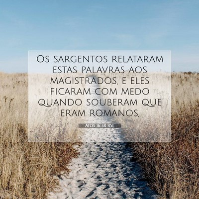 Picture 07 - Atos 16:38 BSL - Os sargentos relataram estas palavras aos - Bible Verse Picture