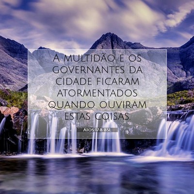 Picture 07 - Atos 17:8 BSL - A multidão e os governantes da cidade ficaram - Bible Verse Picture
