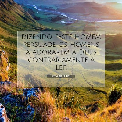 Picture 07 - Atos 18:13 BSL - dizendo: “Este homem persuade os homens a - Bible Verse Picture