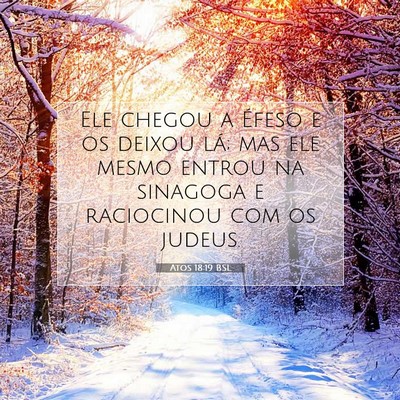 Picture 07 - Atos 18:19 BSL - Ele chegou a Éfeso e os deixou lá; mas ele - Bible Verse Picture
