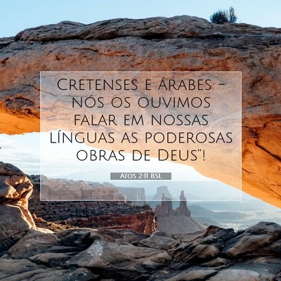 Picture 07 - Atos 2:11 BSL - Cretenses e árabes - nós os ouvimos falar em - Bible Verse Picture