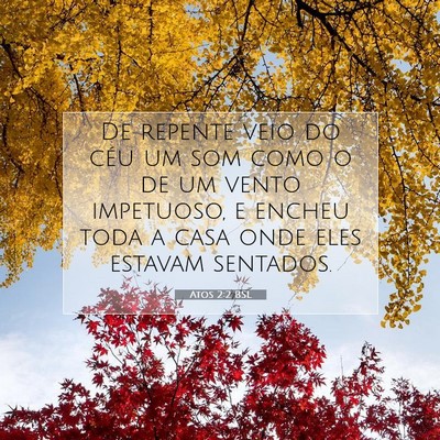 Picture 07 - Atos 2:2 BSL - De repente veio do céu um som como o de um vento - Bible Verse Picture