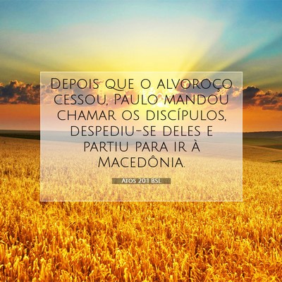 Picture 07 - Atos 20:1 BSL - Depois que o alvoroço cessou, Paulo mandou - Bible Verse Picture
