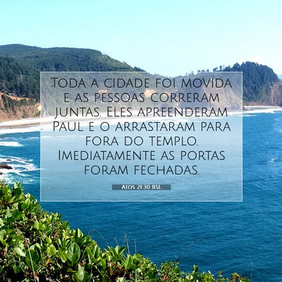 Picture 07 - Atos 21:30 BSL - Toda a cidade foi movida e as pessoas correram - Bible Verse Picture
