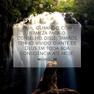 Picture 07 - Atos 23:1 BSL - Paul, olhando com firmeza para o conselho, disse: - Bible Verse Picture