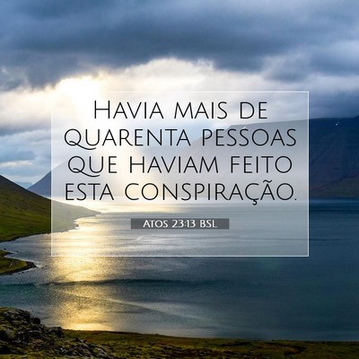 Picture 07 - Atos 23:13 BSL - Havia mais de quarenta pessoas que haviam feito - Bible Verse Picture