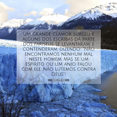 Picture 07 - Atos 23:9 BSL - Um grande clamor surgiu, e alguns dos escribas da - Bible Verse Picture