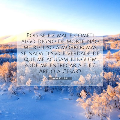 Picture 07 - Atos 25:11 BSL - Pois se fiz mal e cometi algo digno de morte, - Bible Verse Picture