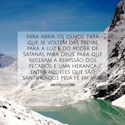 Picture 07 - Atos 26:18 BSL - para abrir os olhos, para que se voltem das - Bible Verse Picture