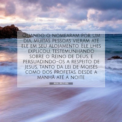Picture 07 - Atos 28:23 BSL - Quando o nomearam por um dia, muitas pessoas - Bible Verse Picture