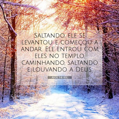 Picture 07 - Atos 3:8 BSL - Saltando, ele se levantou e começou a andar. Ele - Bible Verse Picture
