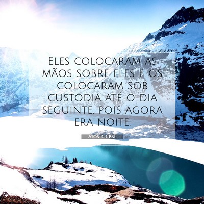 Picture 07 - Atos 4:3 BSL - Eles colocaram as mãos sobre eles e os colocaram - Bible Verse Picture