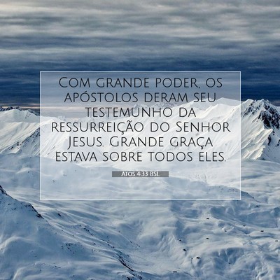 Picture 07 - Atos 4:33 BSL - Com grande poder, os apóstolos deram seu - Bible Verse Picture