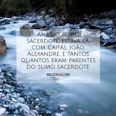 Picture 07 - Atos 4:6 BSL - Anás, o sumo sacerdote, estava lá, com Caifás, - Bible Verse Picture