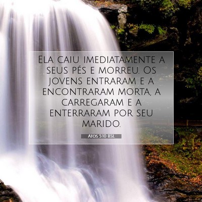 Picture 07 - Atos 5:10 BSL - Ela caiu imediatamente a seus pés e morreu. Os - Bible Verse Picture