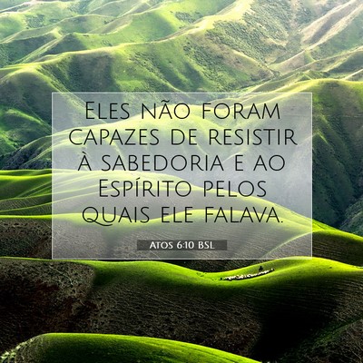 Picture 07 - Atos 6:10 BSL - Eles não foram capazes de resistir à sabedoria - Bible Verse Picture