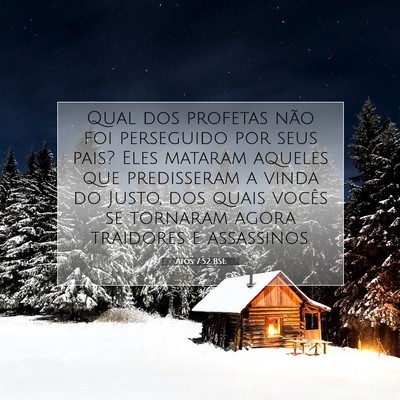 Picture 07 - Atos 7:52 BSL - Qual dos profetas não foi perseguido por seus - Bible Verse Picture