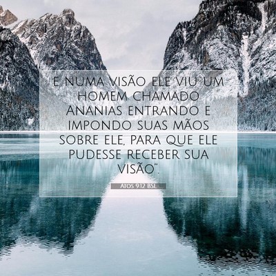 Picture 07 - Atos 9:12 BSL - e numa visão ele viu um homem chamado Ananias - Bible Verse Picture