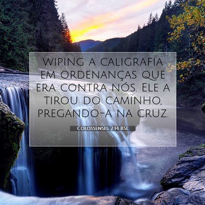 Picture 07 - Colossenses 2:14 BSL - wiping a caligrafia em ordenanças que era contra - Bible Verse Picture
