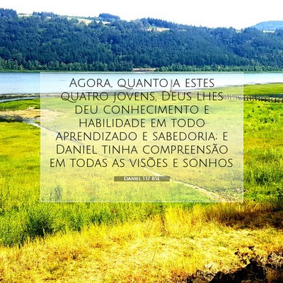 Picture 07 - Daniel 1:17 BSL - Agora, quanto a estes quatro jovens, Deus lhes - Bible Verse Picture