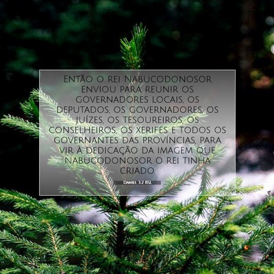 Picture 07 - Daniel 3:2 BSL - Então o rei Nabucodonosor enviou para reunir os - Bible Verse Picture