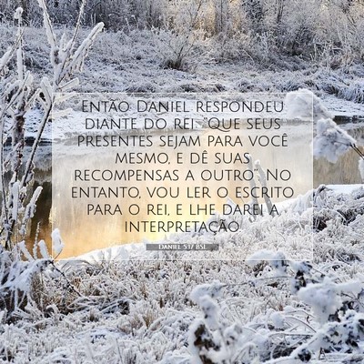 Picture 07 - Daniel 5:17 BSL - Então Daniel respondeu diante do rei: “Que - Bible Verse Picture