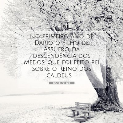Picture 07 - Daniel 9:1 BSL - No primeiro ano de Dario o filho de Assuero, da - Bible Verse Picture