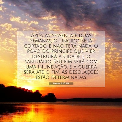 Picture 07 - Daniel 9:26 BSL - Após as sessenta e duas semanas, o Ungido será - Bible Verse Picture