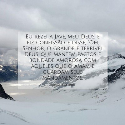 Picture 07 - Daniel 9:4 BSL - Eu rezei a Javé, meu Deus, e fiz confissão, e - Bible Verse Picture