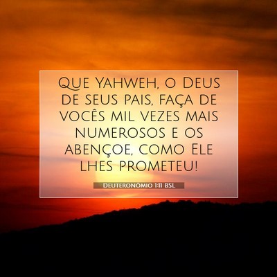Picture 07 - Deuteronômio 1:11 BSL - Que Yahweh, o Deus de seus pais, faça de vocês - Bible Verse Picture