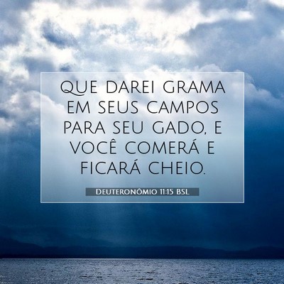 Picture 07 - Deuteronômio 11:15 BSL - que darei grama em seus campos para seu gado, e - Bible Verse Picture