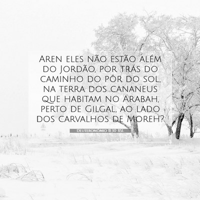 Picture 07 - Deuteronômio 11:30 BSL - Aren eles não estão além do Jordão, por trás - Bible Verse Picture