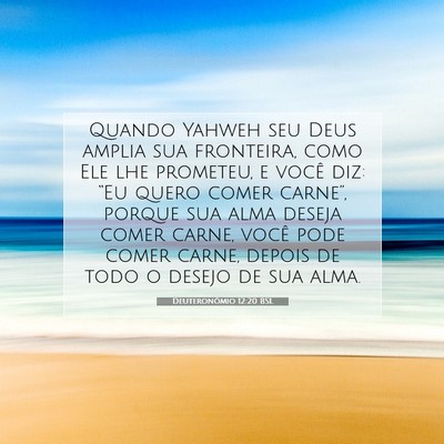 Picture 07 - Deuteronômio 12:20 BSL - Quando Yahweh seu Deus amplia sua fronteira, como - Bible Verse Picture