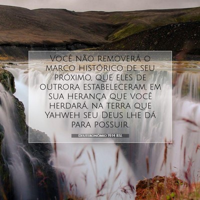 Picture 07 - Deuteronômio 19:14 BSL - Você não removerá o marco histórico de seu - Bible Verse Picture