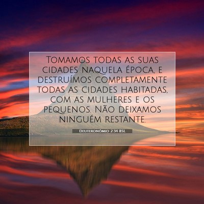 Picture 07 - Deuteronômio 2:34 BSL - Tomamos todas as suas cidades naquela época, e - Bible Verse Picture