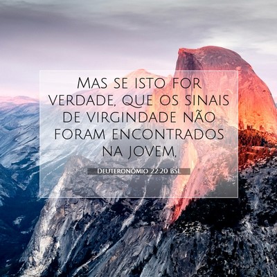 Picture 07 - Deuteronômio 22:20 BSL - Mas se isto for verdade, que os sinais de - Bible Verse Picture