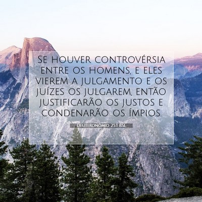 Picture 07 - Deuteronômio 25:1 BSL - Se houver controvérsia entre os homens, e eles - Bible Verse Picture