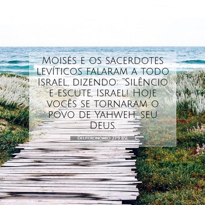 Picture 07 - Deuteronômio 27:9 BSL - Moisés e os sacerdotes levíticos falaram a todo - Bible Verse Picture