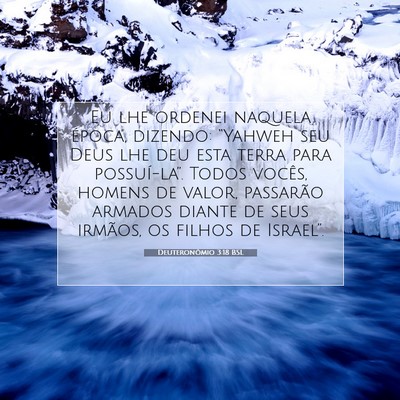 Picture 07 - Deuteronômio 3:18 BSL - Eu lhe ordenei naquela época, dizendo: “Yahweh - Bible Verse Picture