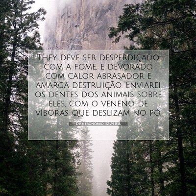 Picture 07 - Deuteronômio 32:24 BSL - They deve ser desperdiçado com a fome, e - Bible Verse Picture