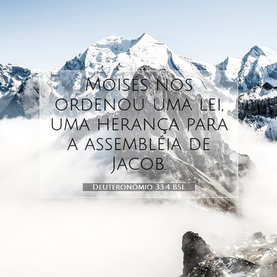 Picture 07 - Deuteronômio 33:4 BSL - Moisés nos ordenou uma lei, uma herança para a - Bible Verse Picture