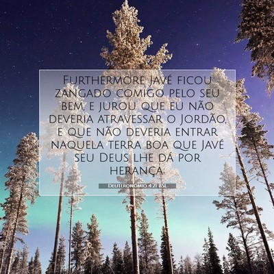 Picture 07 - Deuteronômio 4:21 BSL - Furthermore Javé ficou zangado comigo pelo seu - Bible Verse Picture