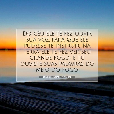 Picture 07 - Deuteronômio 4:36 BSL - Do céu ele te fez ouvir sua voz, para que ele - Bible Verse Picture