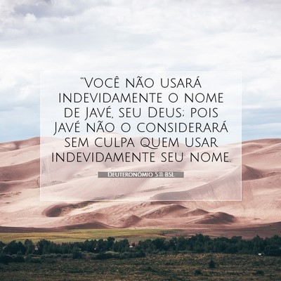 Picture 07 - Deuteronômio 5:11 BSL - “Você não usará indevidamente o nome de - Bible Verse Picture