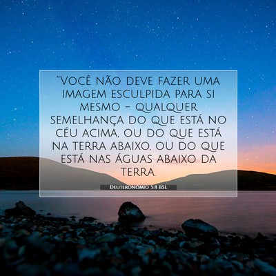 Picture 07 - Deuteronômio 5:8 BSL - “Você não deve fazer uma imagem esculpida - Bible Verse Picture