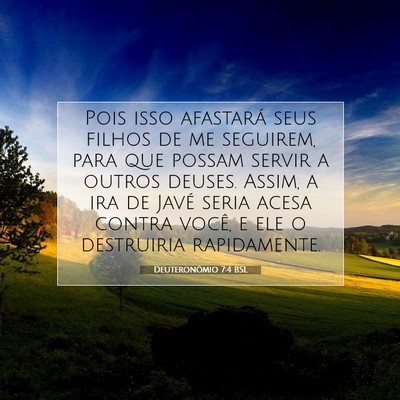 Picture 07 - Deuteronômio 7:4 BSL - Pois isso afastará seus filhos de me seguirem, - Bible Verse Picture