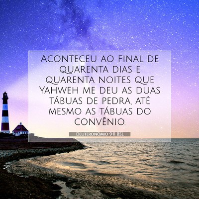 Picture 07 - Deuteronômio 9:11 BSL - Aconteceu ao final de quarenta dias e quarenta - Bible Verse Picture